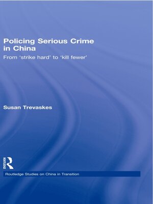 cover image of Policing Serious Crime in China